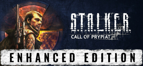 S.T.A.L.K.E.R.: Call of Prypiat — Enhanced Edition
