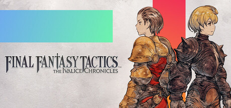 FINAL FANTASY TACTICS — The Ivalice Chronicles