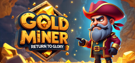 Gold Miner: Return to Glory