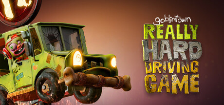 Goblintown: Really Hard Driving Game